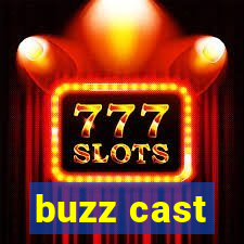 buzz cast